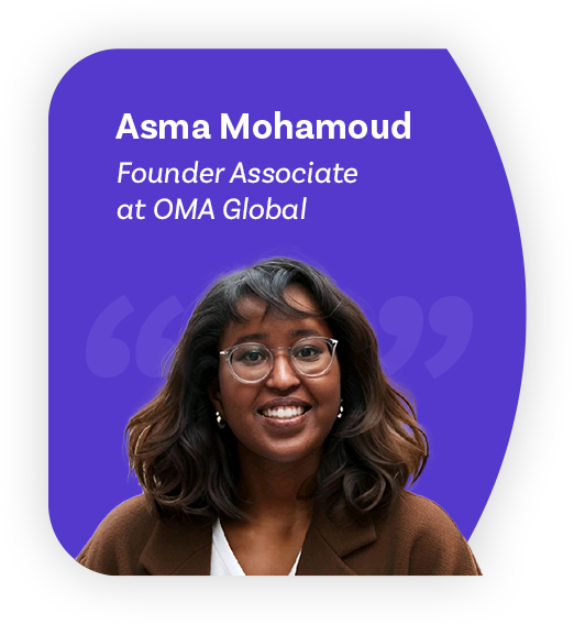 A photograph of a woman in glasses looking happy on a background of quotation marks. Text reads 'Asma Mohamoud, Founder Associate at OMA Global.'
