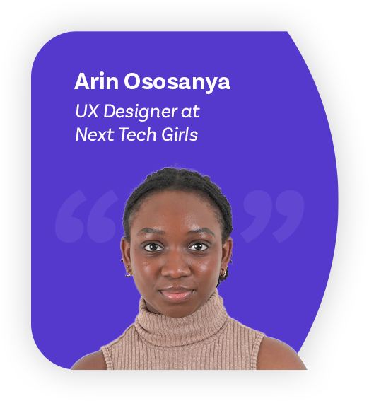 A photograph of a woman on a purple background of quotation marks. Text reads 'Arin Ososanya, UX Designer at Next Tech Girls.'